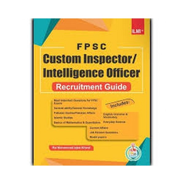 Ilmi Inspector Customs Intelligence Officer Guide Book - Adeel Niaz
