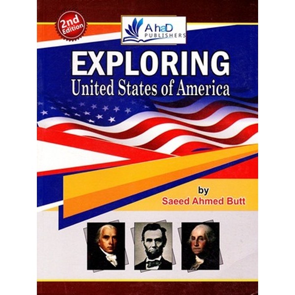Exploring The United States Of America - Saeed Ahmed Butt