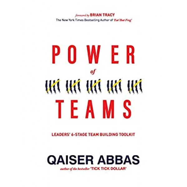 Power Of Teams - Qaiser Abbas