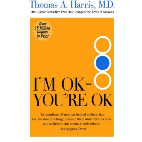 I'M Ok-You'Re Ok - Thomas A.Harris