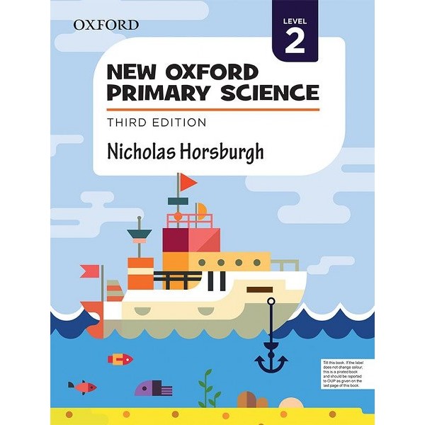 New Oxford Primary Science Level 2 3Rd Edition - Nicholas Horsburgh