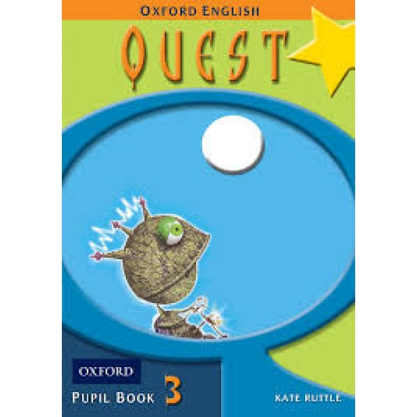 Oxford English Quest Pupil Book 3 - Kate Ruttle