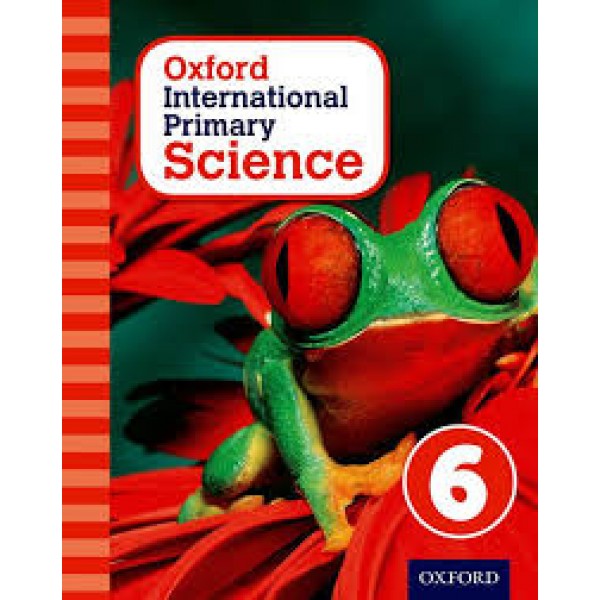 Oxford International Primary Science 6