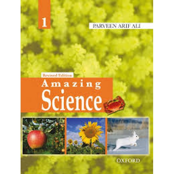 Oxford Amazing Science Book 1 - Parveen Arif Ali