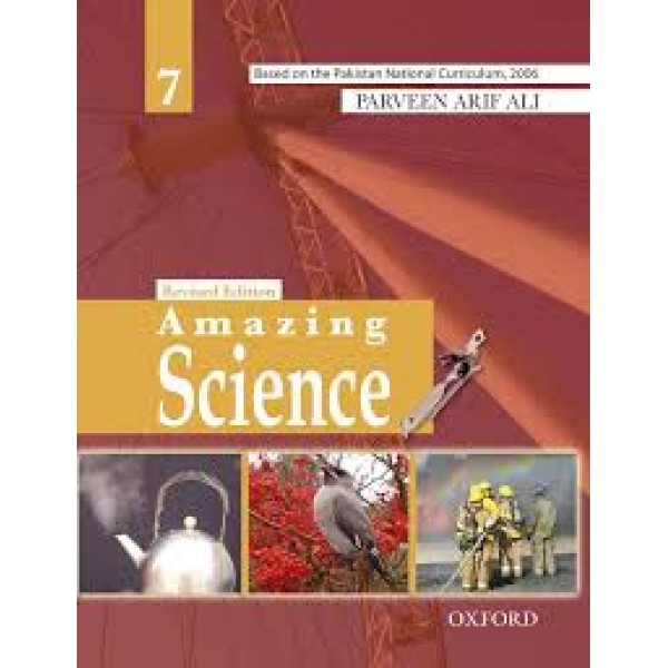 Oxford Amazing Science Book 7 - Perveen Arif Ali