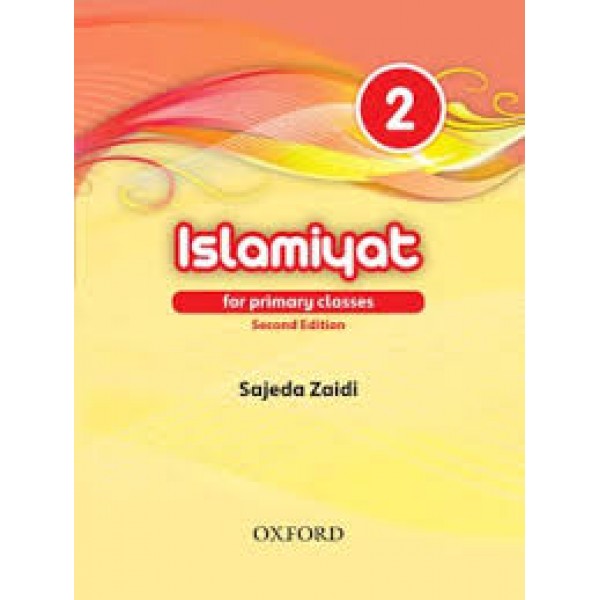 Oxford Islamiyat For Primary Classes Book 2 - Sajeda Zaidi