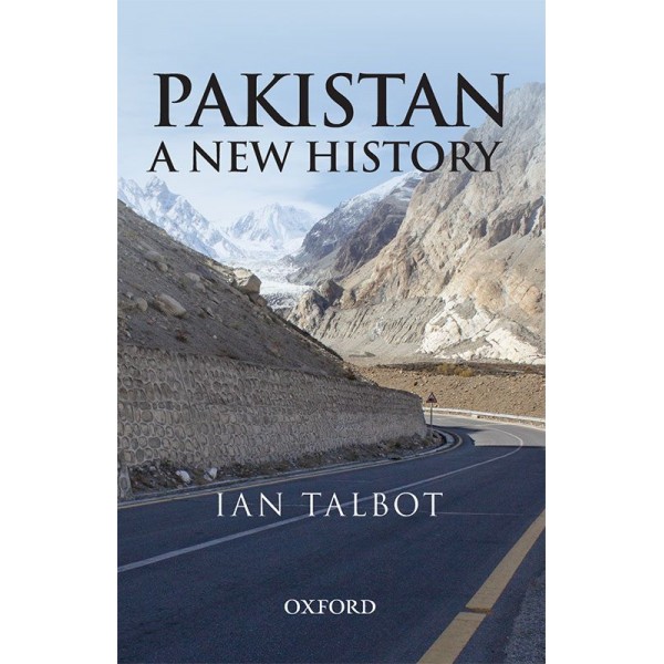Pakistan A New History - Ian Talbot