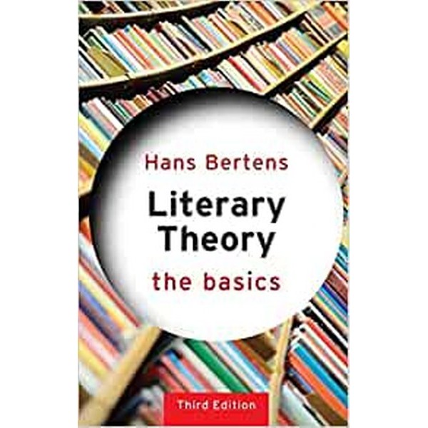 Literary Theory The Basics 3Rd Edition - Hans Bertens