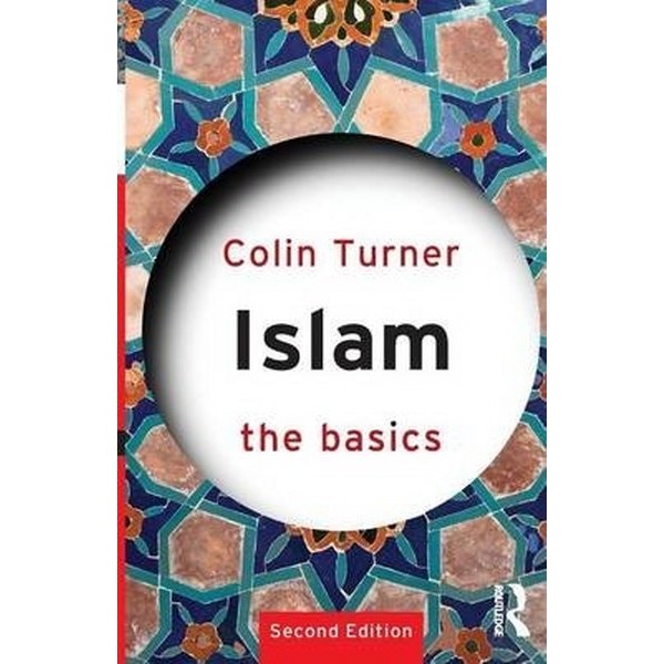 Islam The Basics - Colin Turner