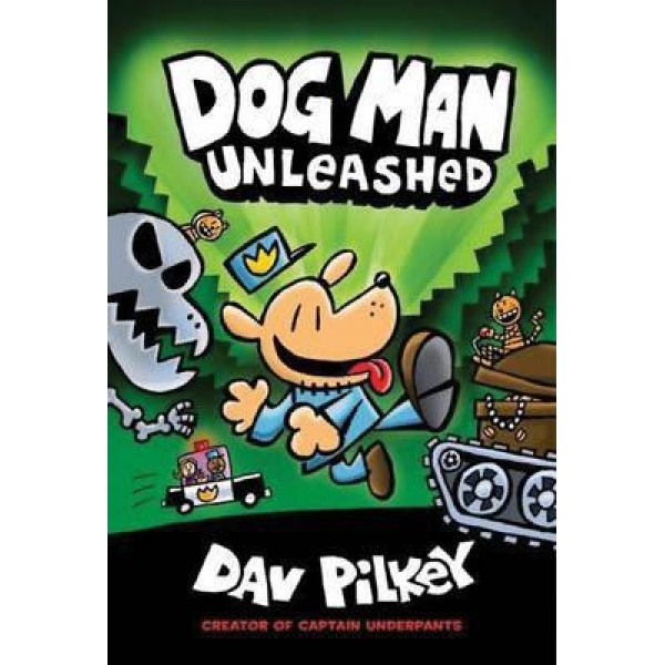 DOG MAN UNLESHED - Dav Pilkey 