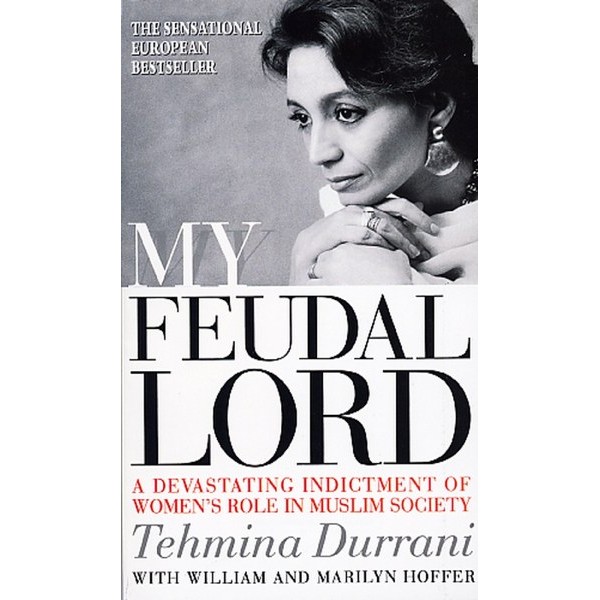 My Feudal Lord - Tehmina Durrani