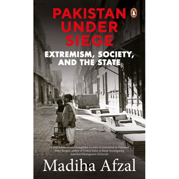 Pakistan Under Seige - Madiha Afzal
