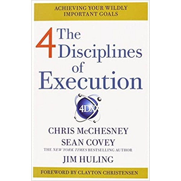 The Four Disciplines Of Execution - Sean Covey