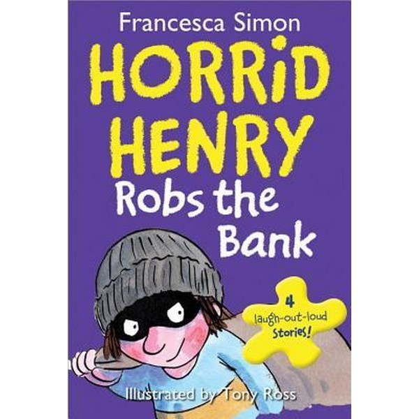 Horried Henry Robs The Bank - Francesca Simon
