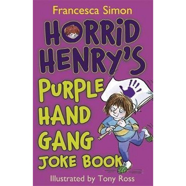 Horried Henry Purple Hand Gang Joke Book - Francesca Simon