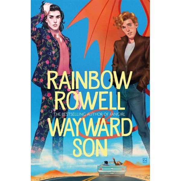 Wayward Son  - Rainbow Rowell