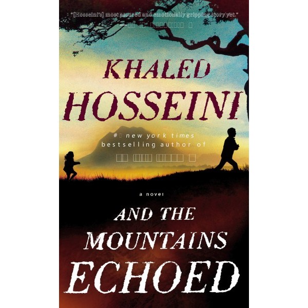 And The Mountain Echoed - Khaled Hosseini