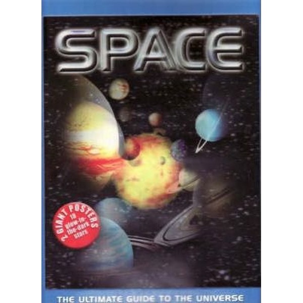 Space (The Ultimate Guide To The Universe