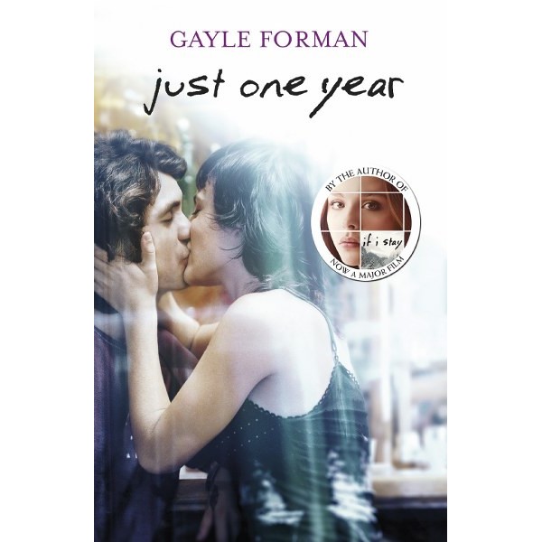 Just One Year - Gayle Forman