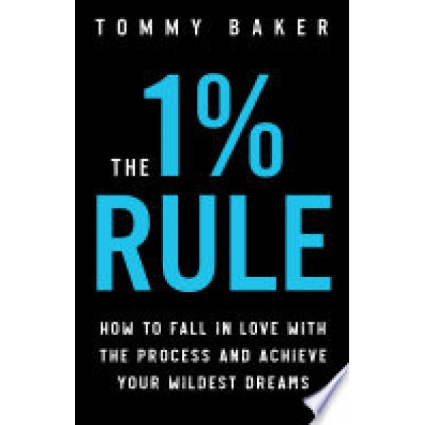 The 1% Rule - Tommy Baker