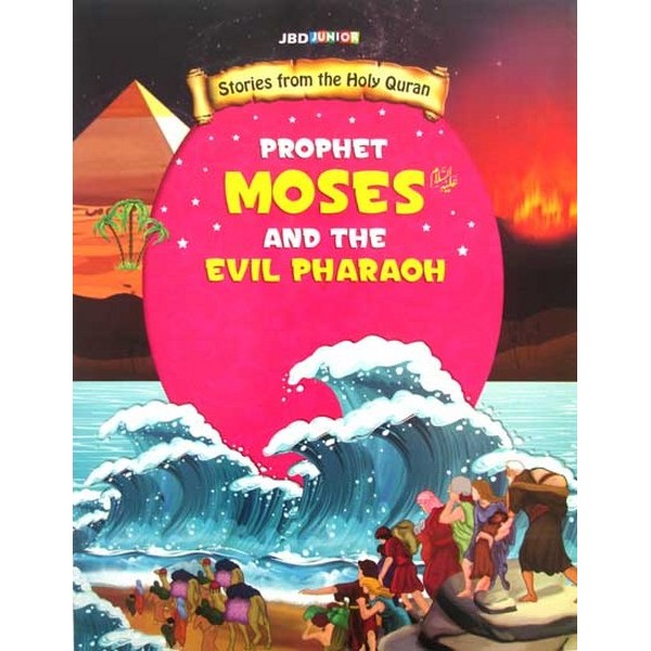 Prophet Moses (A.S) And The Evil Pharaoh