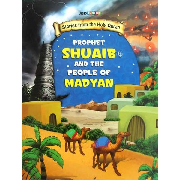 Prophet Shuaib (As) And The People Of Madyan