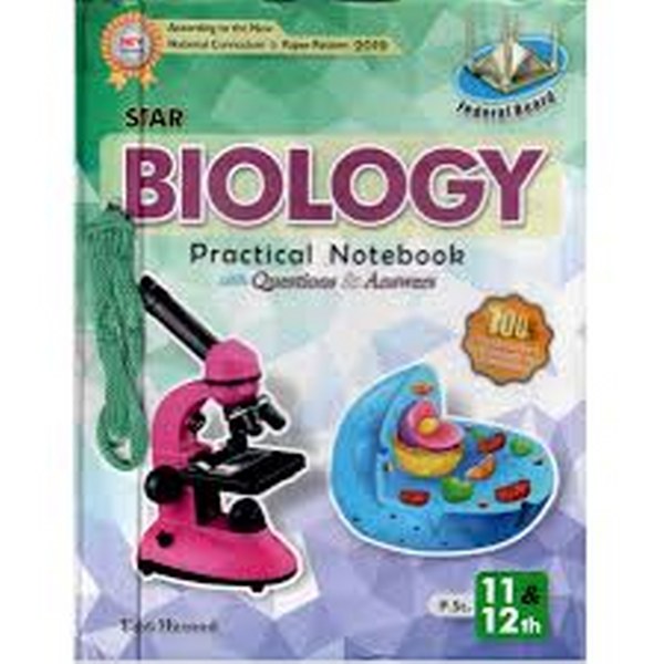 Star Biology Practical Note Book 11 & 12 - Talat Masood