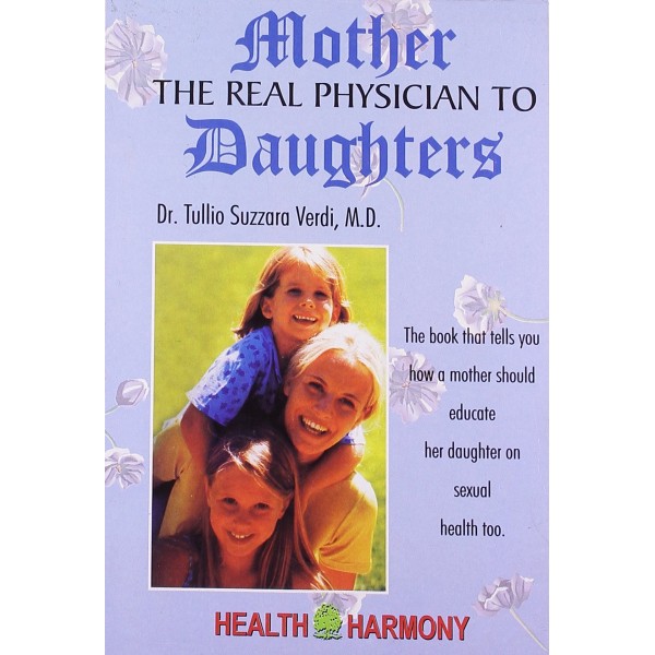 Mother the Real Physician to Daughters - Dr, Tullio Suzzara Verdi